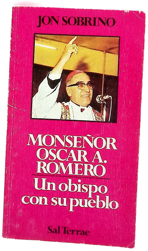 Monseñor Oscar A. Romero un obispo con su pueblo