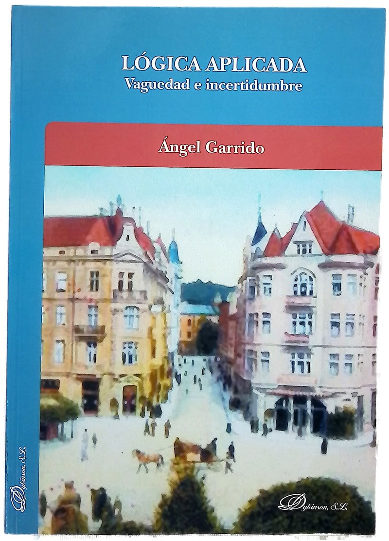 Lógica aplicada : vaguedad e incertidumbre