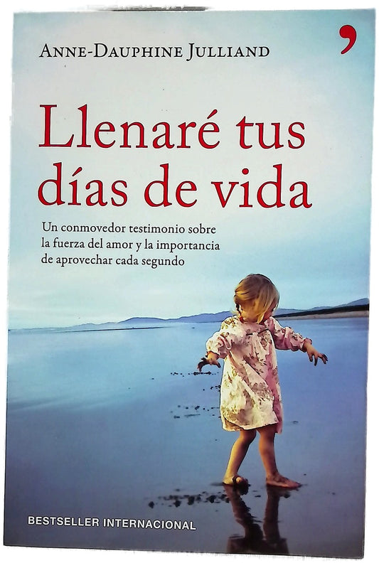 Llenaré tus días de vida