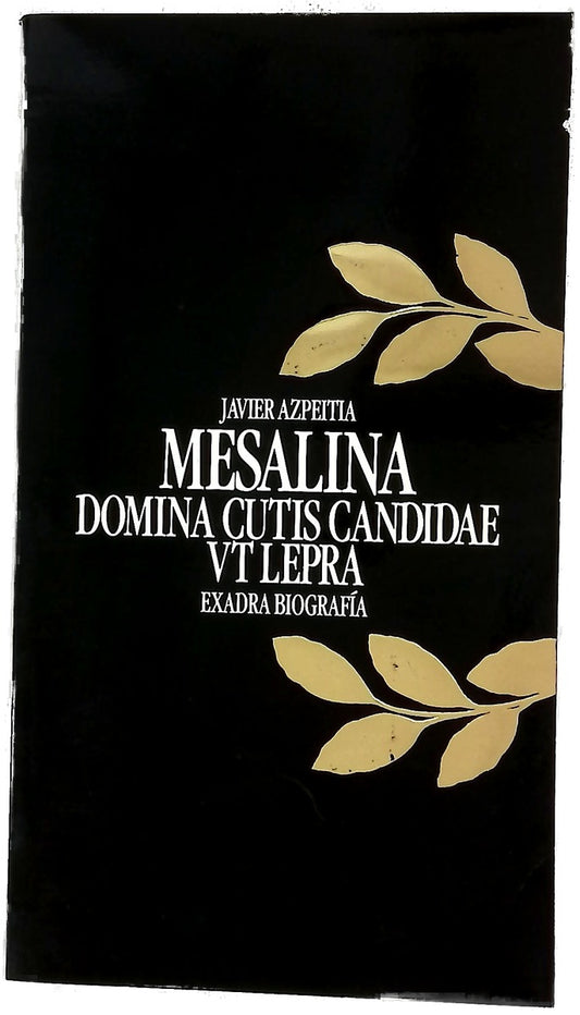 Mesalina domina cutis candidae vt lepra