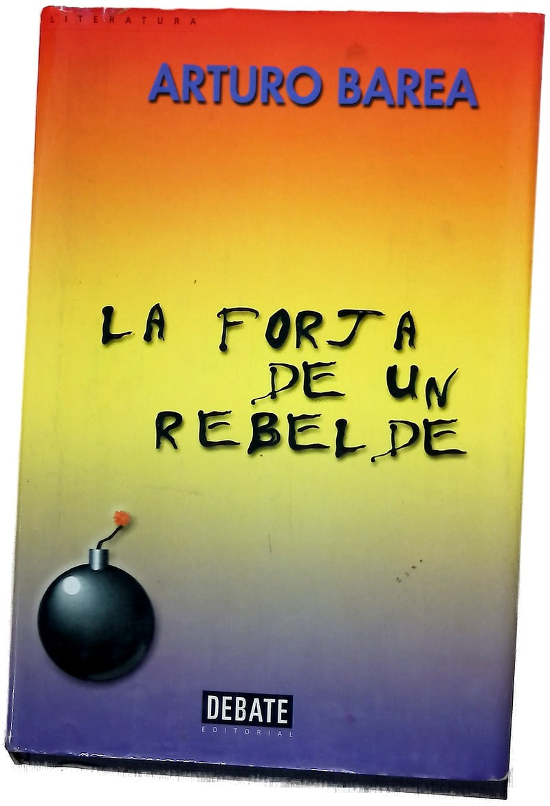 La forja de un rebelde