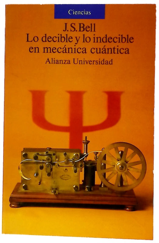 Lo decible y lo indecible en mecánica cuántica recopilación de artículos sobre filosofía cuántica
