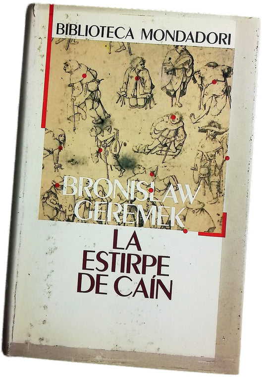 La estirpe de Caín la imagen de los vagabundos y de los pobres en las literaturas europeas de los siglos XV al XVII