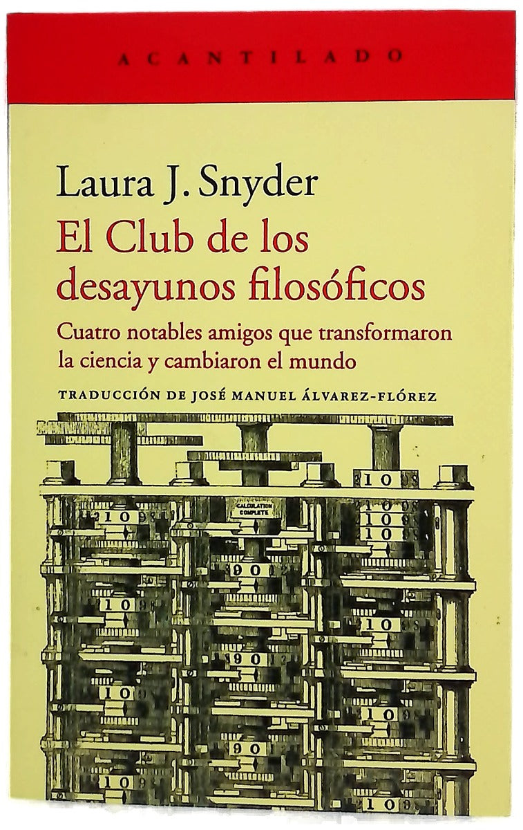El club de los desayunos filosóficos : cuatro notables amigos que transformaron la ciencia y cambiaron el mundo