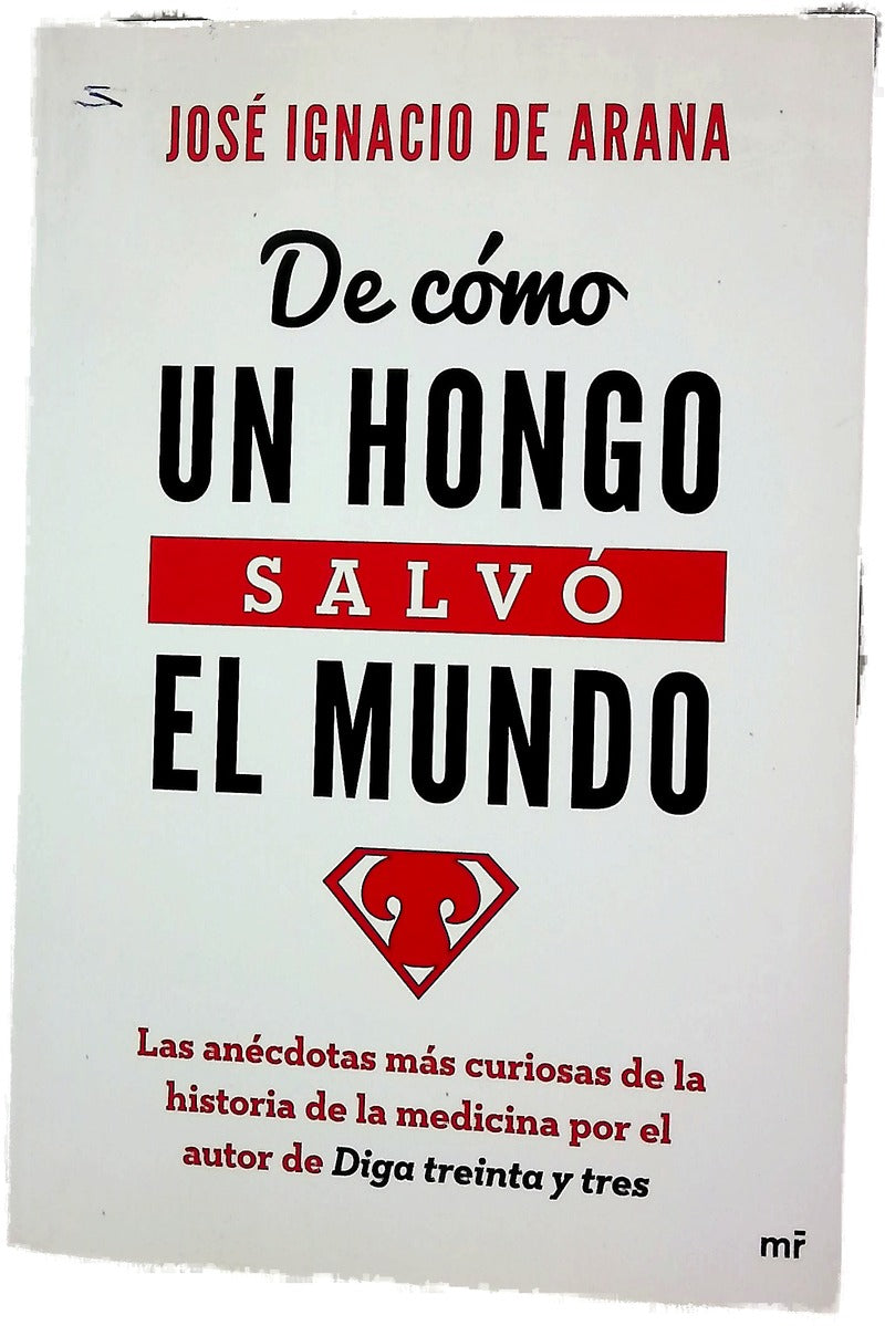 De cómo un hongo salvó el mundo