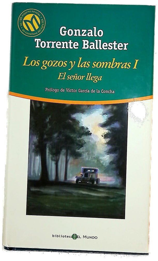 Los gozos y las sombras I : El señor llega