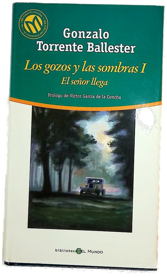 Los gozos y las sombras I : El señor llega