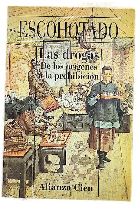 Las drogas de los orígenes a la prohibición