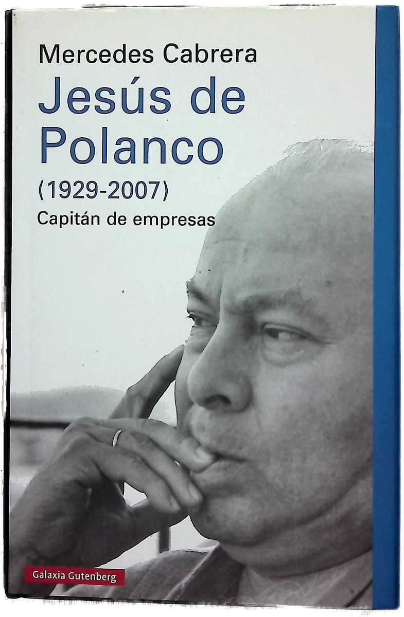 Jesús de Polanco (1929-2007) : capitán de empresas