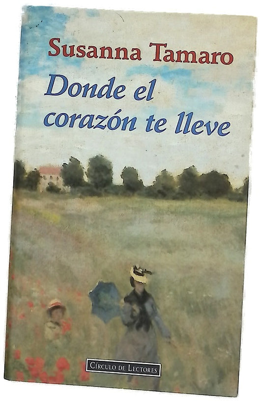 Donde el corazón te lleve