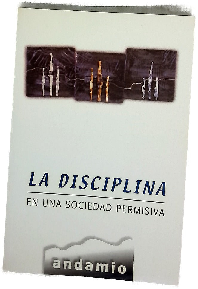 La disciplina en una sociedad permisiva