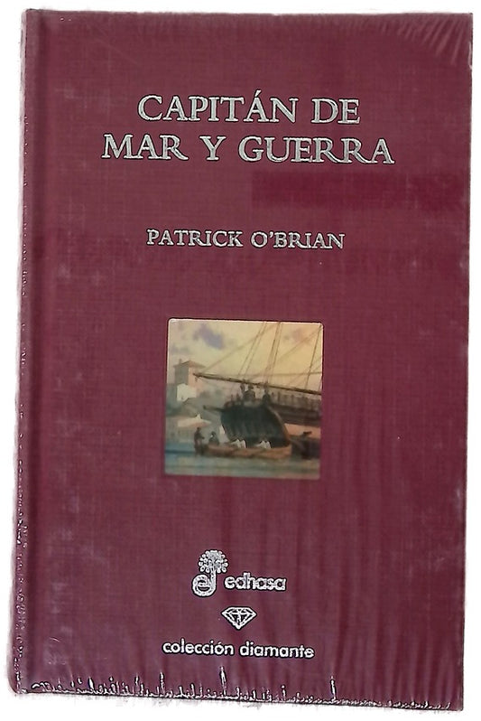 Capitán de mar y guerra una novela de la Armada inglesa