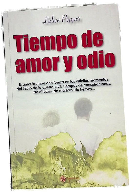 Tiempo de amor y odio