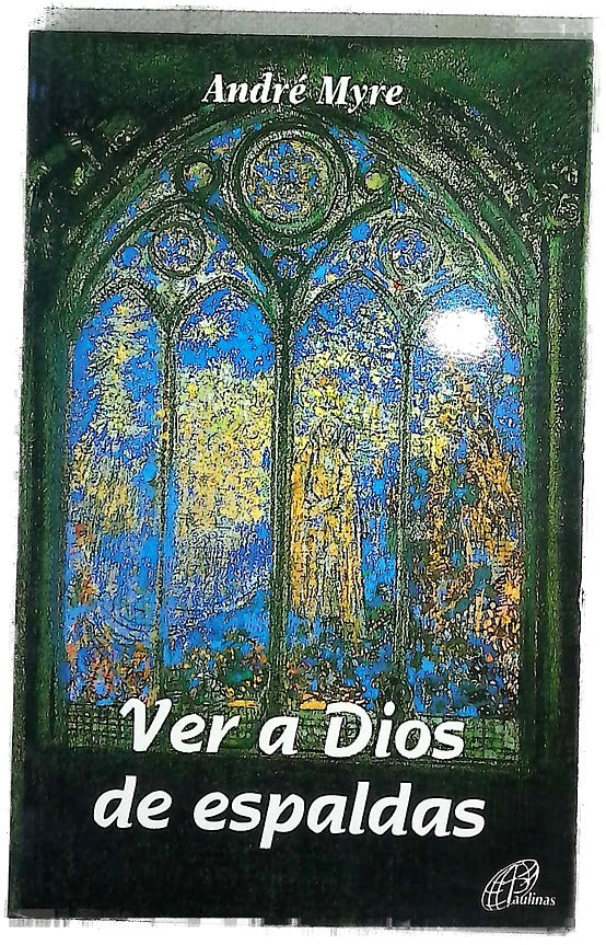 Ver a Dios de espaldas
