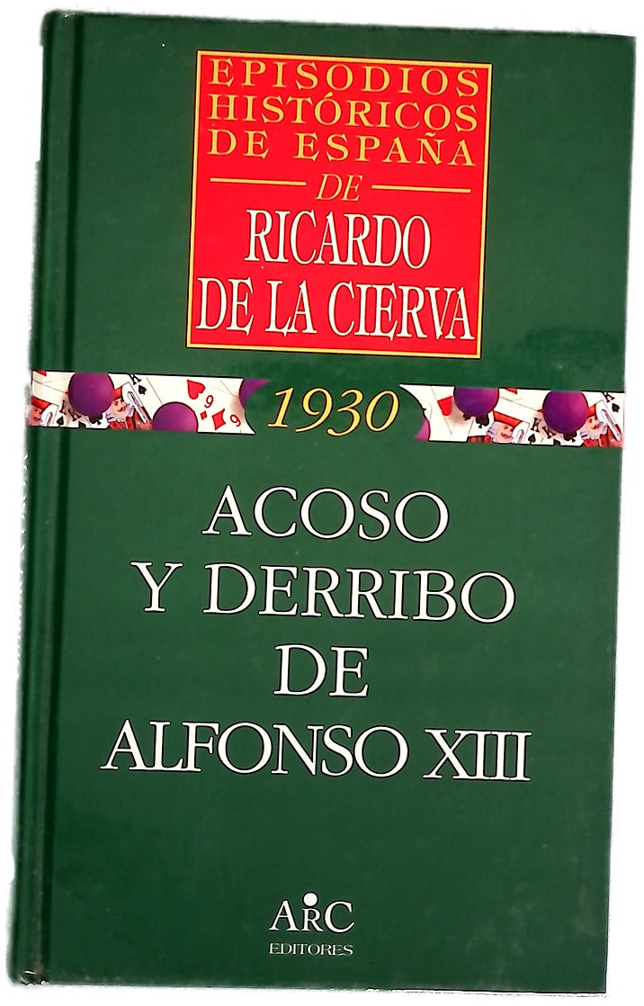 Acoso y derribo de Alfonso XIII