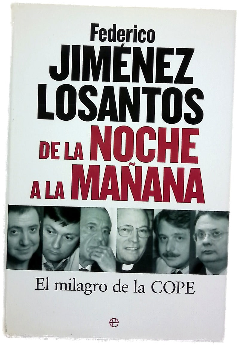 De la noche a la mañana el milagro de la COPE