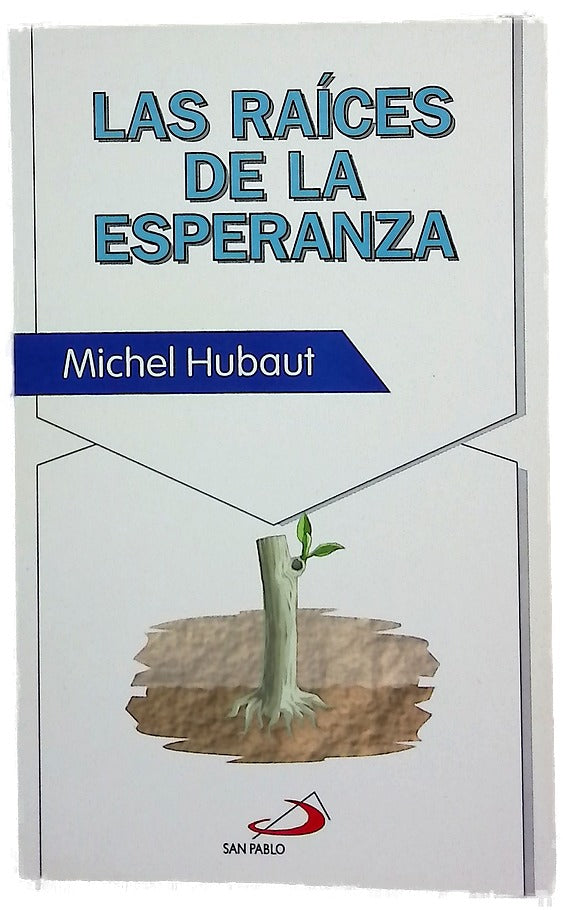 Las raíces de la esperanza