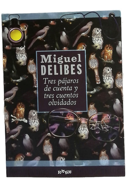 Tres pájaros de cuenta y tres cuentos olvidados