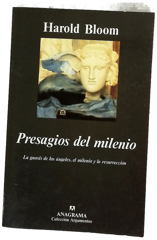 Presagios del milenio la gnosis de los ángeles, los sueños y la resurrección