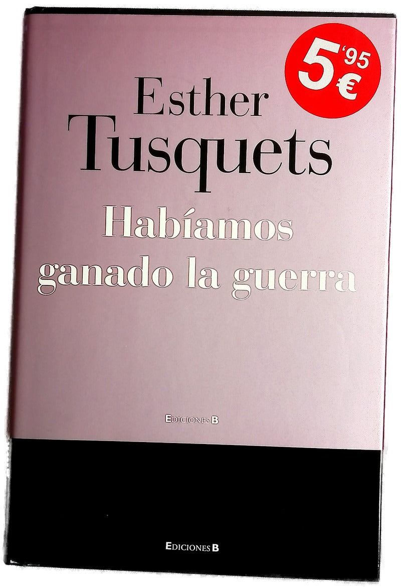 Habíamos ganado la guerra