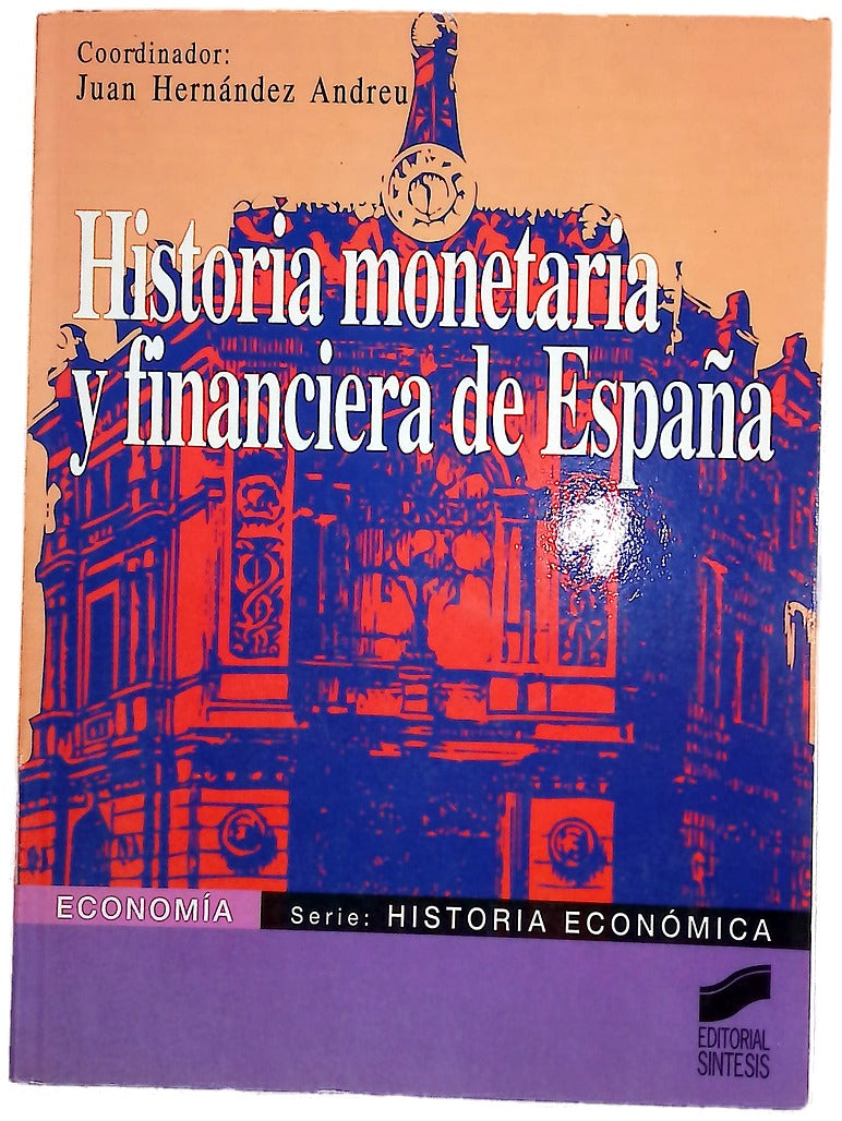 Historia monetaria y financiera de España