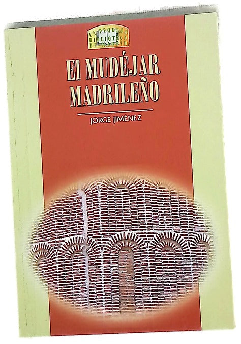El mudéjar madrileño