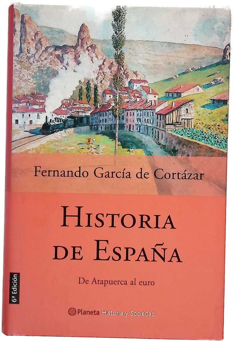 Historia de España de Atapuerca al euro