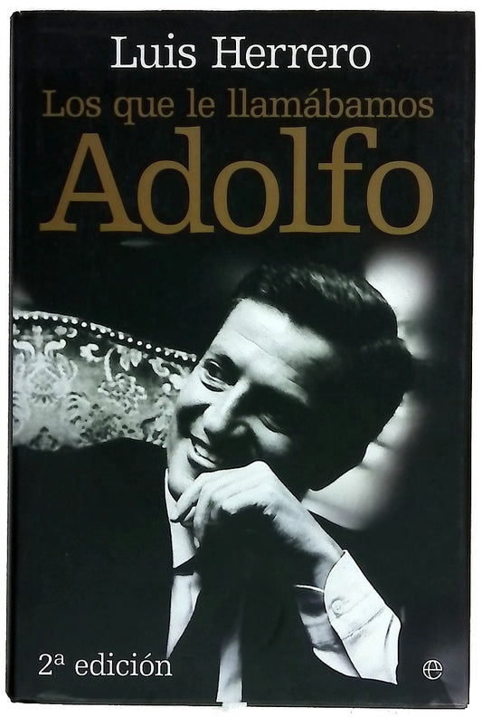 Los que le llamábamos Adolfo