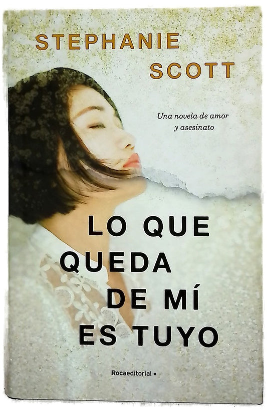 Lo que queda de mí es tuyo