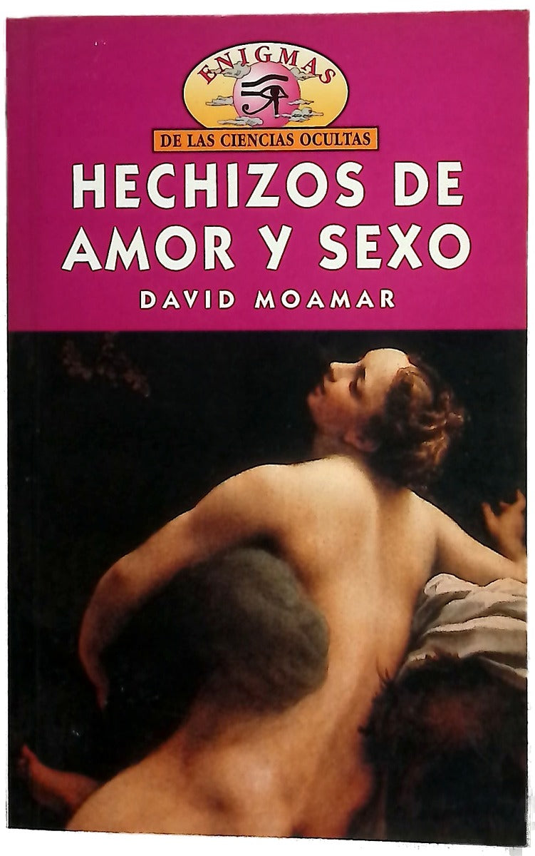 Hechizos de amor y sexo cómo amar con creatividad