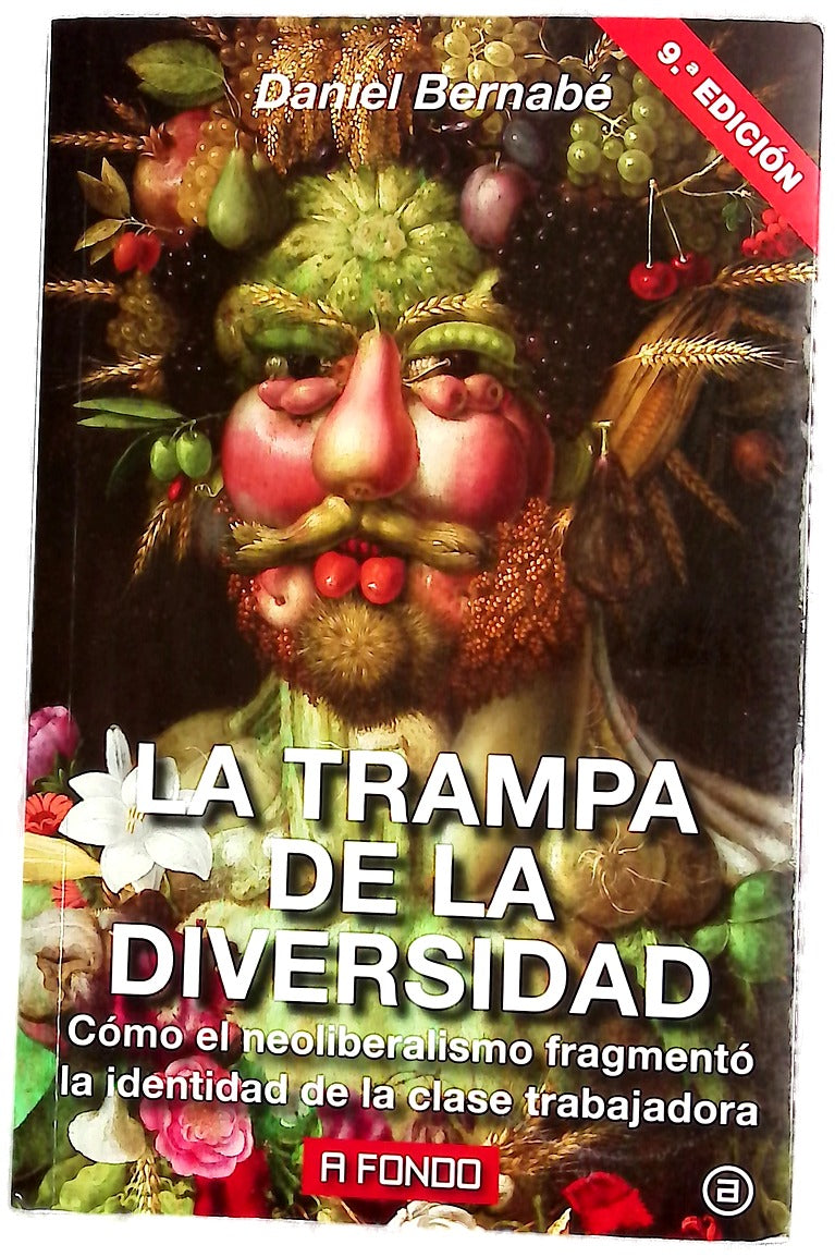 La trampa de la diversidad : cómo el liberalismo fragmentó la identidad de la clase trabajadora