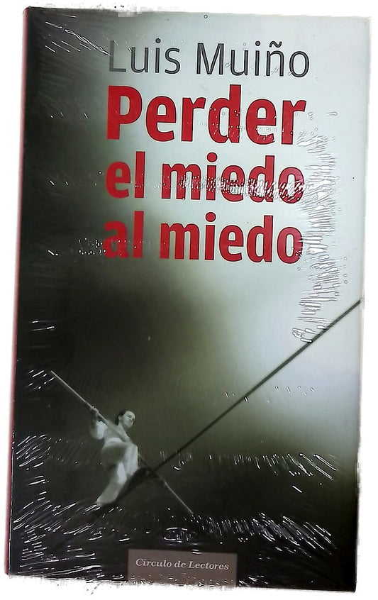 Perder el miedo al miedo