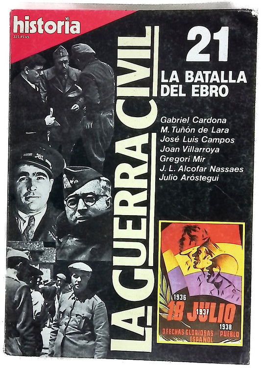 La Batalla del Ebro nº21. La guerra Civil. 