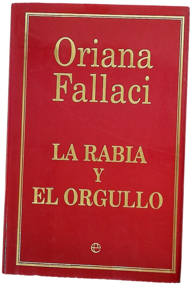 La rabia y el orgullo