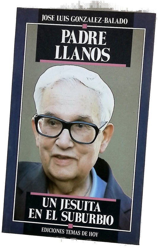 Padre Llanos un jesuita en el suburbio