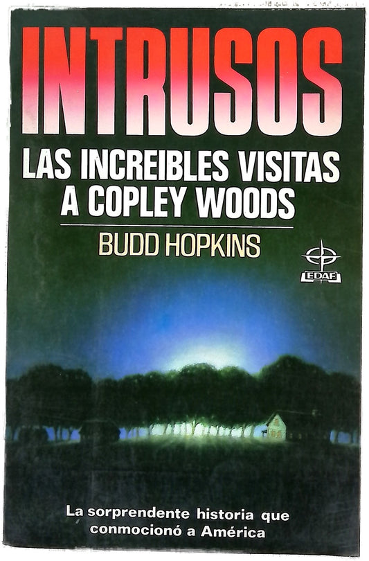 Intrusos los increibles visitantes de Copley Woods