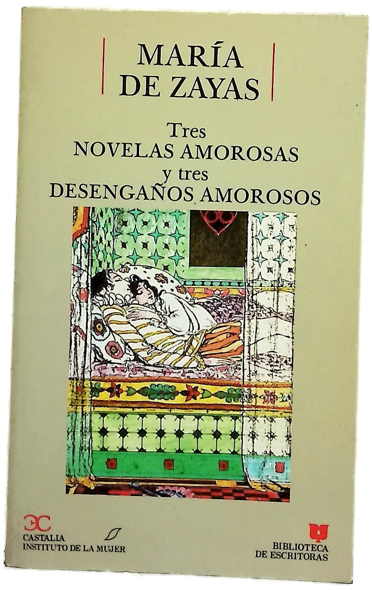 Tres novelas amorosas y ejemplares y tres desengaños amorosos