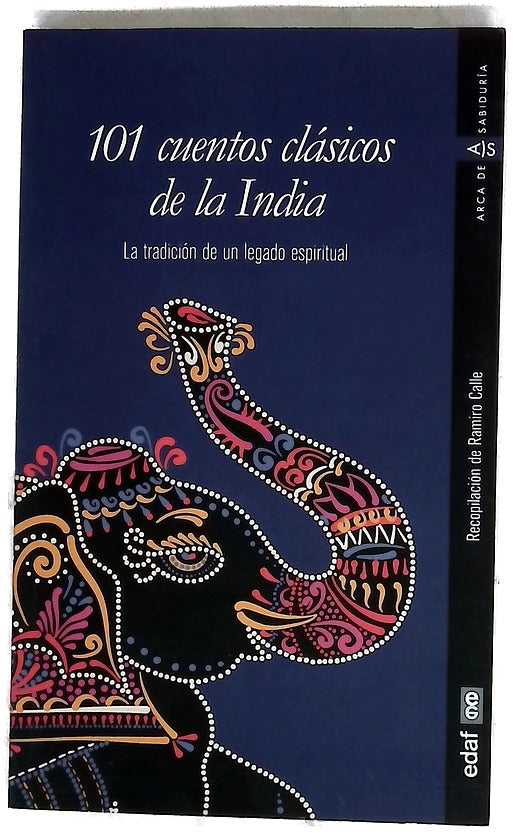 101 cuentos clásicos de la India : la tradición de un legado espiritual