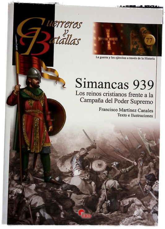 Simancas 939 : los reinos cristianos frente a la campaña del poder supremo