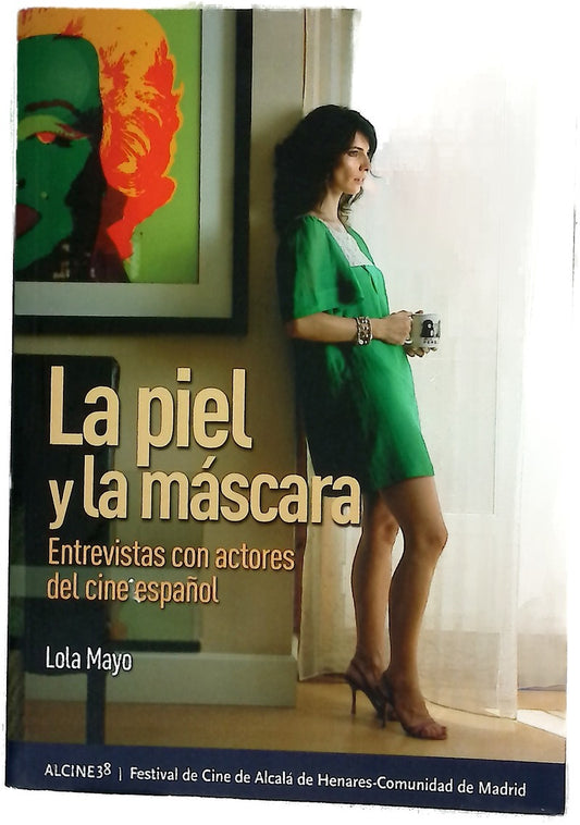 La piel y la máscara entrevistas a actores del cine español