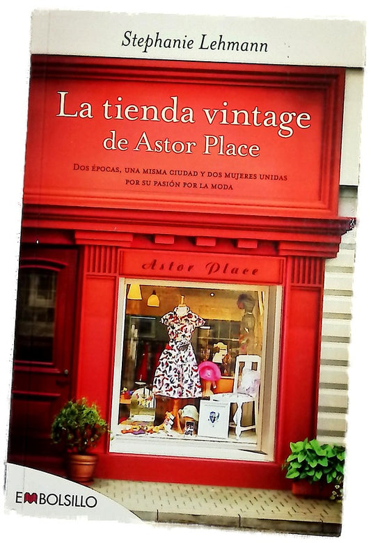 La tienda vintage de Astor Place : dos épocas, una misma ciudad, dos mujeres unidas por su pasión por la moda
