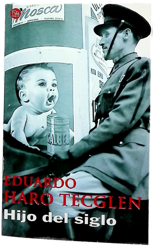 Hijo del siglo crónica