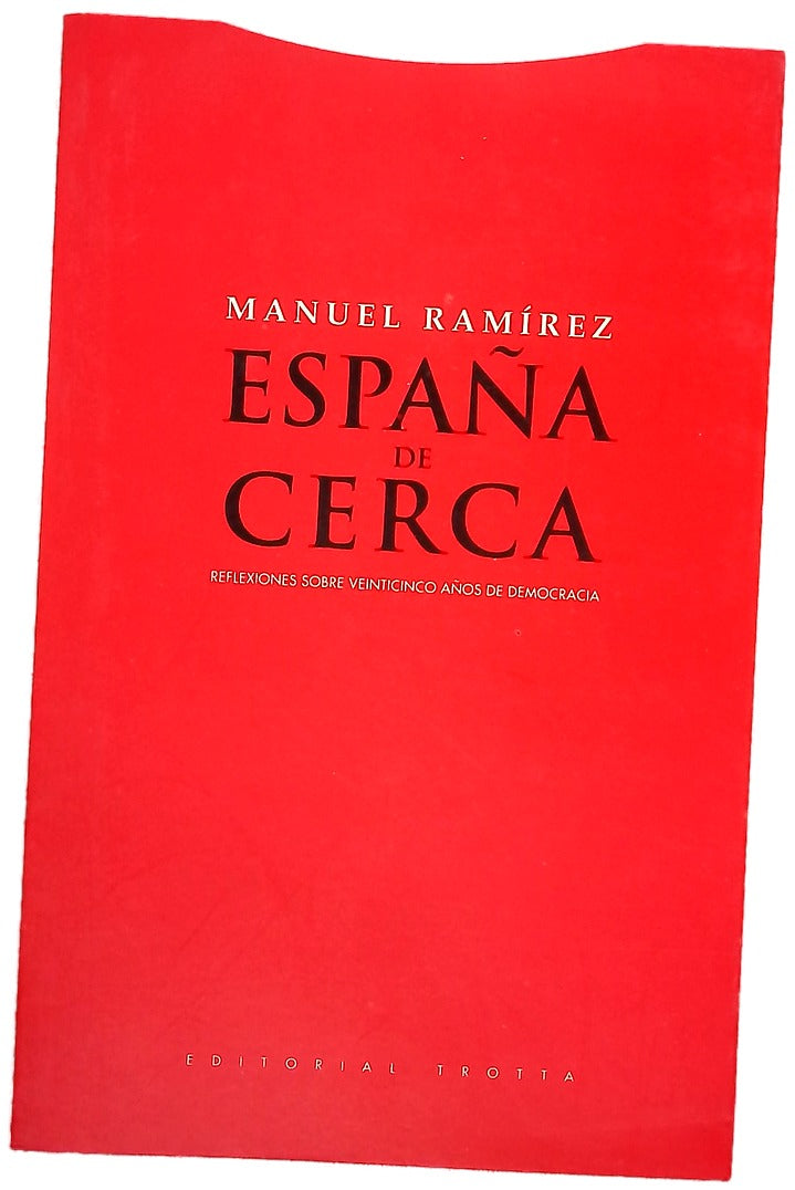 España de cerca reflexiones sobre 25 años de democracia