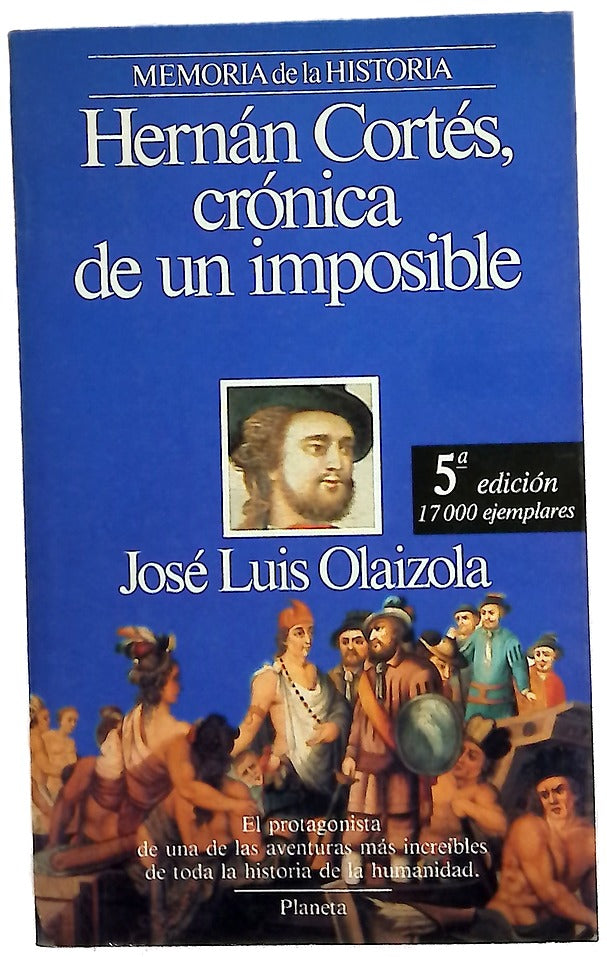 Hernán Cortés crónica de un imposible
