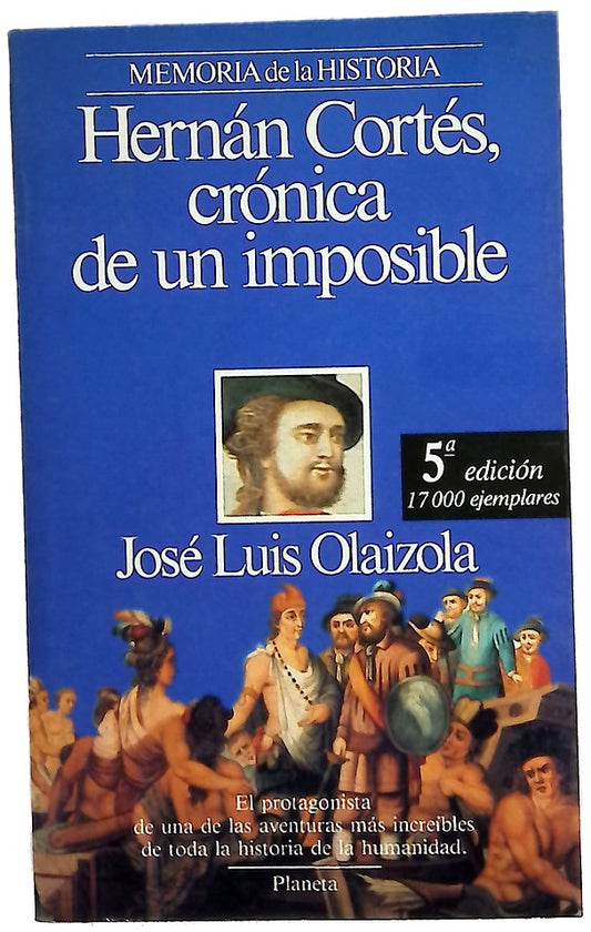 Hernán Cortés crónica de un imposible