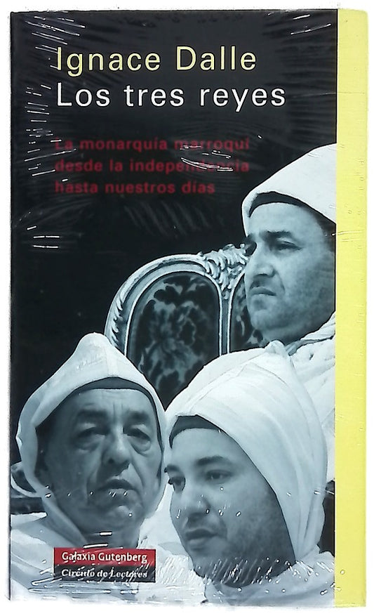 Los tres reyes la monarquía marroquí desde la independencia hasta nuestros días