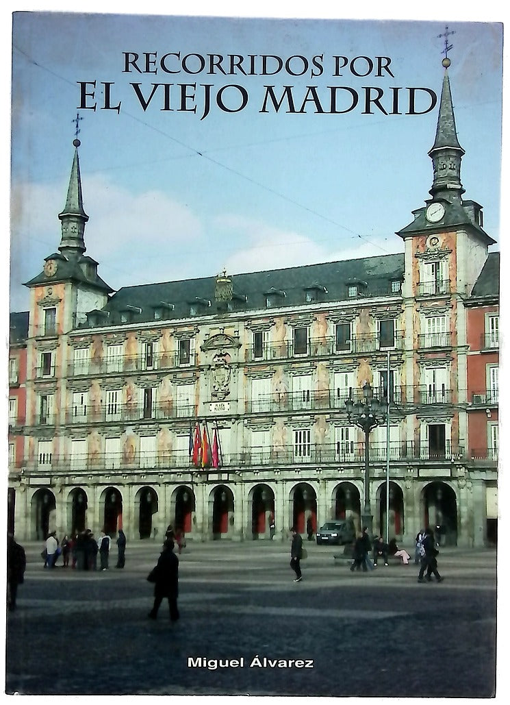 Recorridos por el viejo Madrid