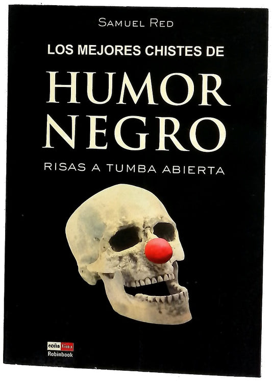Los mejores chistes de humor negro risas a tumba abierta