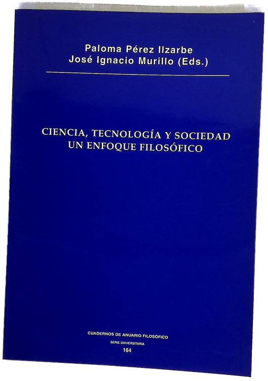 Ciencia, tecnología y sociedad un enfoque filosófico
