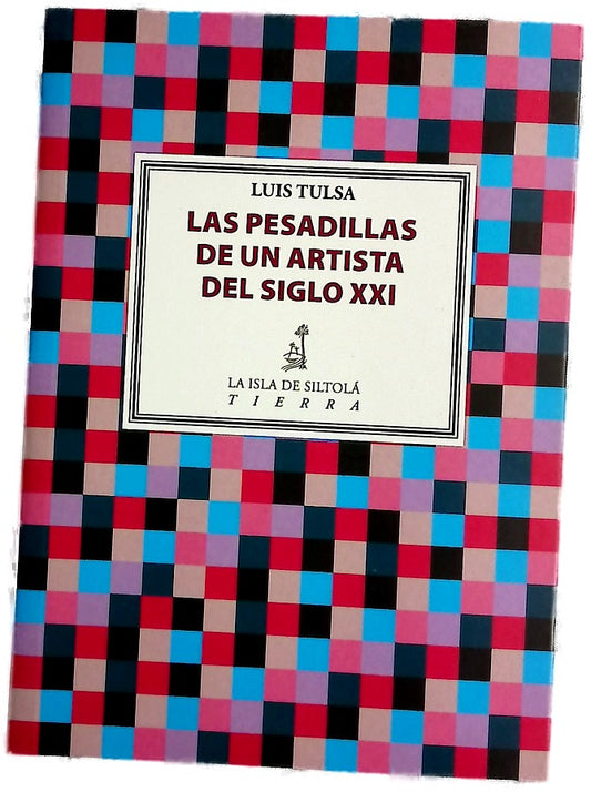 Las pesadillas de un artista del siglo XXI